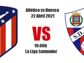 Pronóstico Atlético Madrid-Huesca | La Liga Santander | 22/04/2021