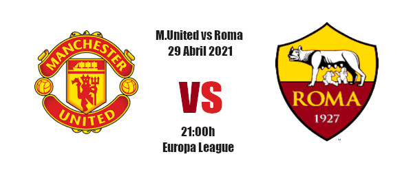 Pronóstico Manchester United-Roma | Europa League | 29/04/2021