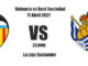 Pronóstico Valencia-Real Sociedad | La Liga Santander | 11/04/2021