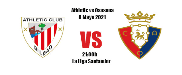 Pronóstico Athletic-Osasuna | La Liga Santander | 08/05/2021