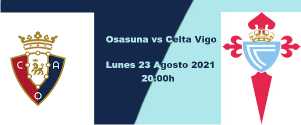 apuestas-osasuna-celtavigo Apuestas Osasuna-Celta | La Liga Santander | 23/08/2021