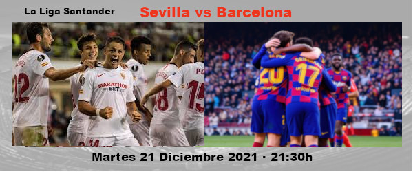 Apuestas Sevilla-Barcelona | La Liga Santander | 21/12/2021