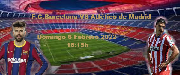 Apuestas Barcelona-Atlético | La Liga Santander | 6/2/2022