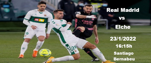 Apuestas Real Madrid-Elche | La Liga Santander | 23/1/2022