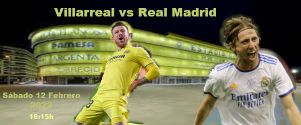 Apuestas Villarreal-Real Madrid | La Liga Santander | 12/2/2022