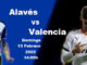 Apuestas Alavés-Valencia | La Liga Santander | 13/2/2022