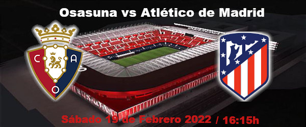 apuestas-osasuna-atletico Apuestas Osasuna-Atlético | La Liga Santander | 19/2/2022