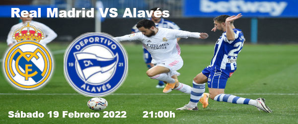 Apuestas Real Madrid-Alavés | La Liga Santander | 19/2/2022