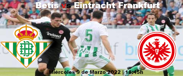 Apuestas Betis-Eintracht Frankfurt | Europa League | 9/3/2022
