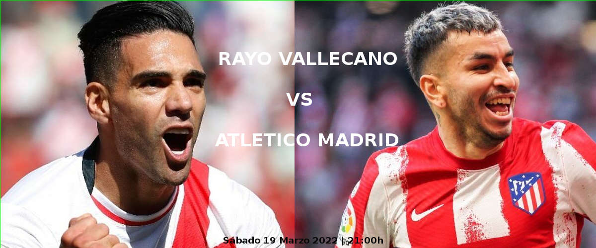 Apuestas Rayo-AtlÃ©tico | La Liga Santander | 19/3/2022