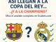 Así llegan a la Copa del Rey… ¿y a la Champions?