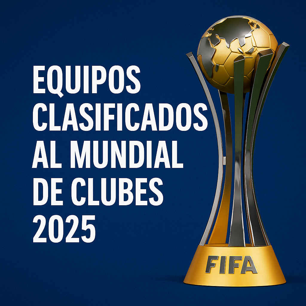 Equipos Mundial de Clubes 2025